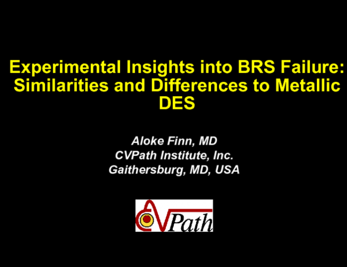 Experimental Insights to BRS Failure: Similarities and Differences to Metallic DES