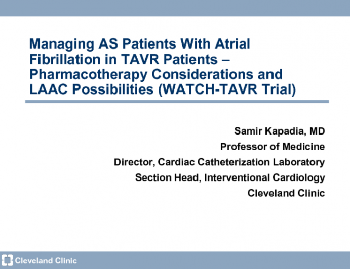 Managing AS Patients With Atrial Fibrillation in TAVR Patients – Pharmacotherapy Considerations and LAAC Possibilities (WATCH-TAVR Trial)