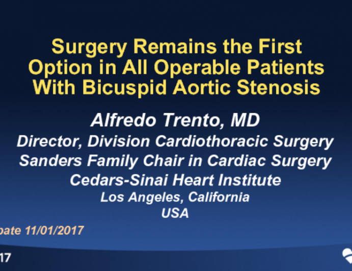 Flash Debate: Surgery Remains the First Option in All Operable Patients With Bicuspid Aortic Stenosis!