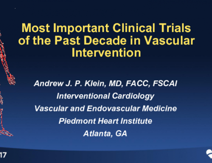 The Most Important Clinical Trials of the Past Decade in Vascular Intervention