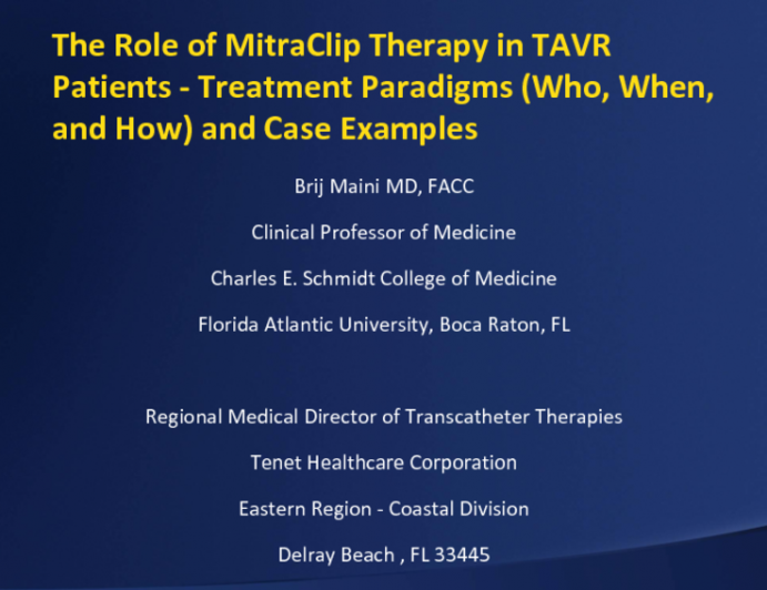 The Role of MitraClip Therapy in TAVR Patients - Treatment Paradigms (Who, When, and How) and Case Examples