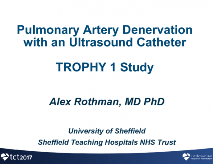 Pulmonary Artery Denervation With an Ultrasound Catheter: TROPHY Study Results