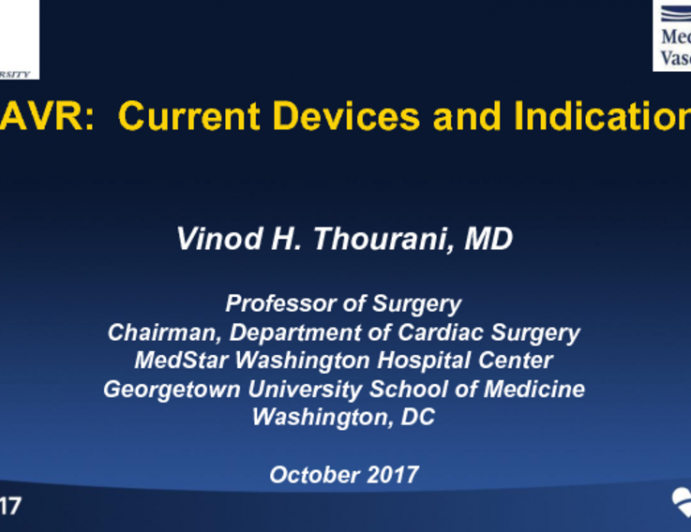 TAVR: Current Devices and Indications