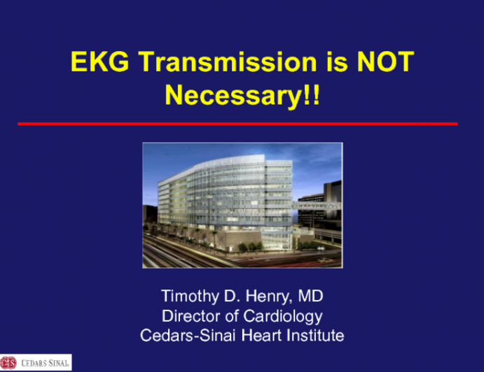 EKG Transmission is NOT Necessary