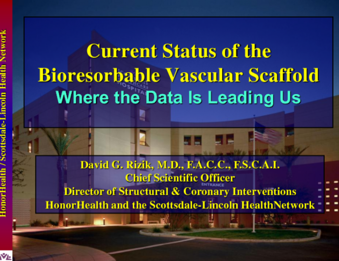 Current Status of the Bioresorbable Vascular Scaffold: Where the Data is Leading Us