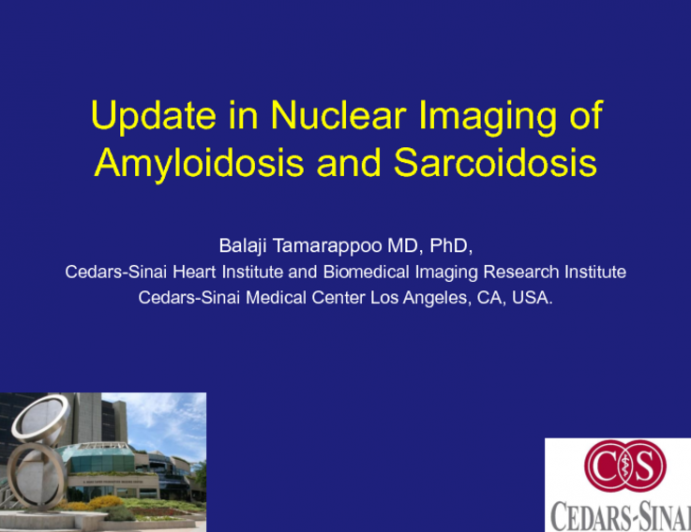 Update in Nuclear Imaging of Amyloidosis and Sarcoidosis