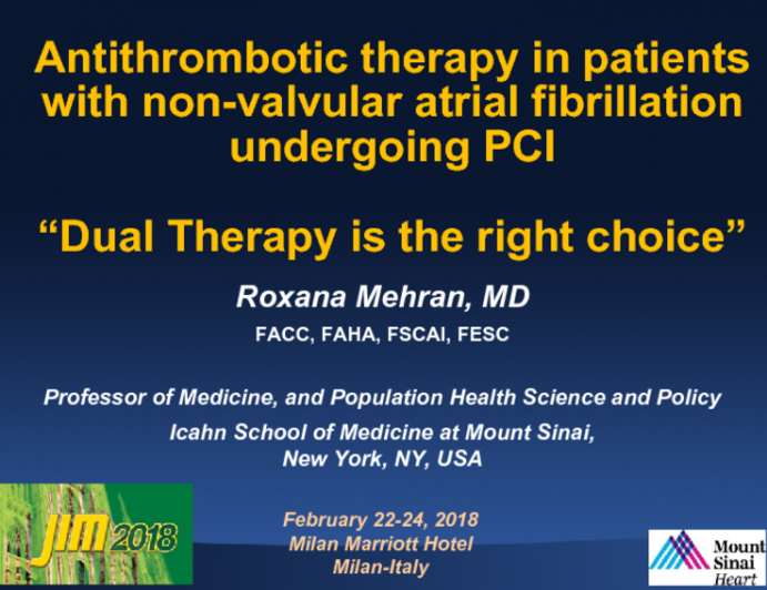 Antithrombotic therapy in patients with non-valvular atrial fibrillation undergoing PCI: "Dual Therapy is the right choice”