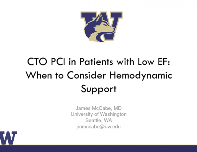 CTO PCI in Patients With Low EF: When to Consider Hemodynamic Support