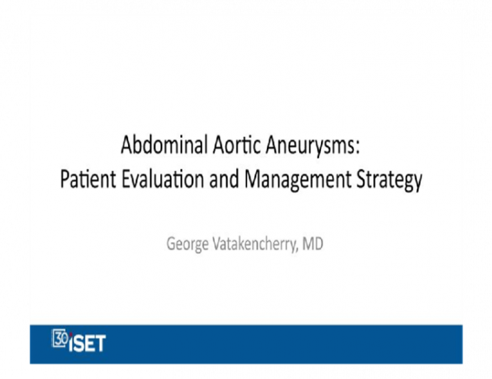 Abdominal Aortic Aneurysms:  Patient Evaluation and Management Strategy