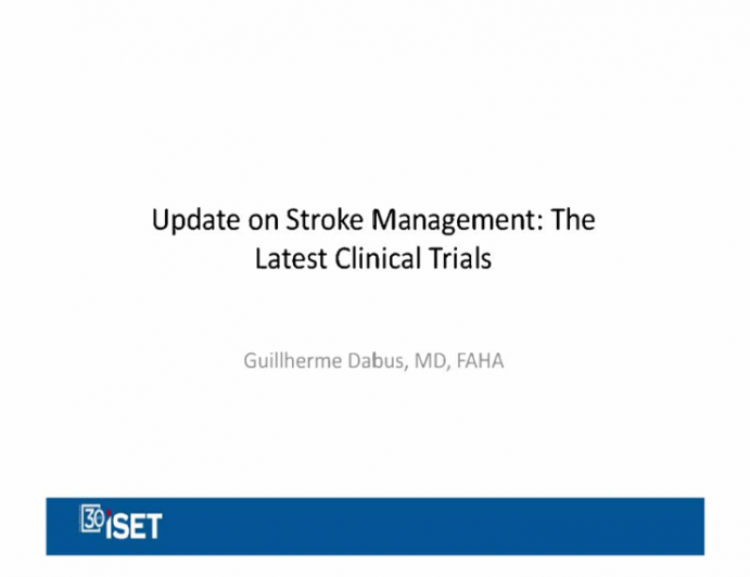 Update on Stroke Management: The Latest Clinical Trials