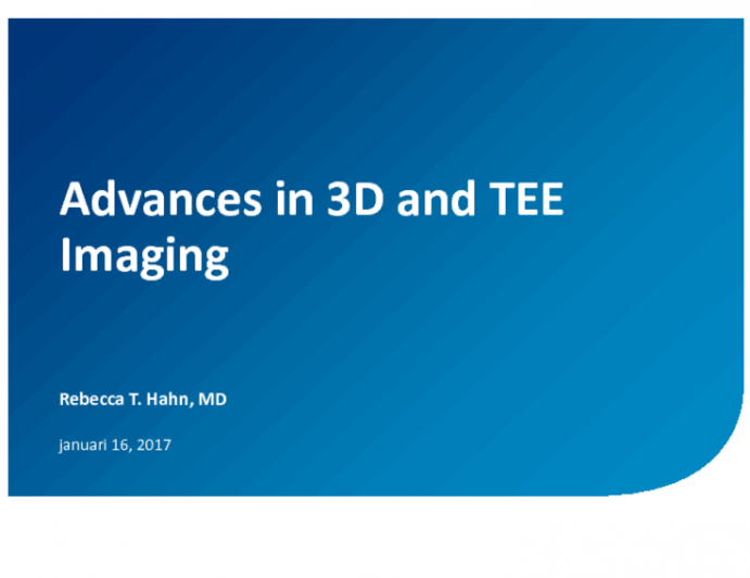 Advances in 3D and TEE Imaging
