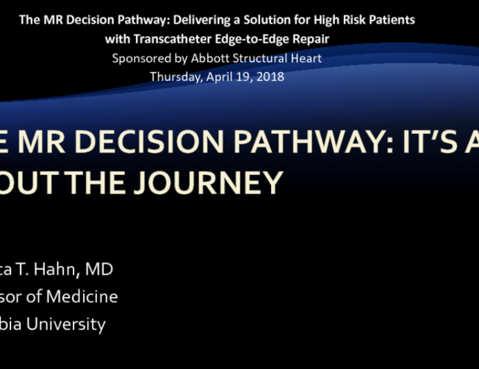 The MR Decision Pathway: It's All About The Journey