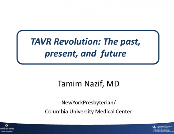 The TAVR Revolution: Past, Present and Future