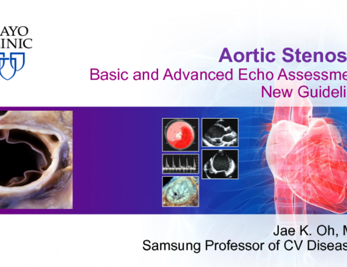 Aortic Stenosis: Basic and Advanced Echo Assessment New Guideline
