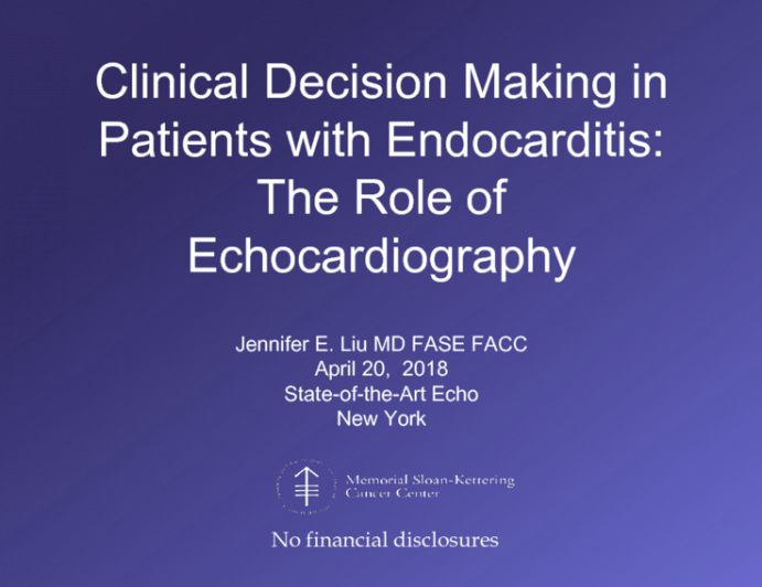 Clinical Decision Making in Patients with Endocarditis: The Role of Echocardiography