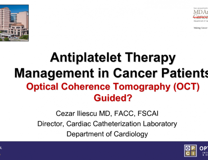 Antiplatelet Therapy Management in Cancer Patients: Optical Coherence Tomography (OCT) Guided?