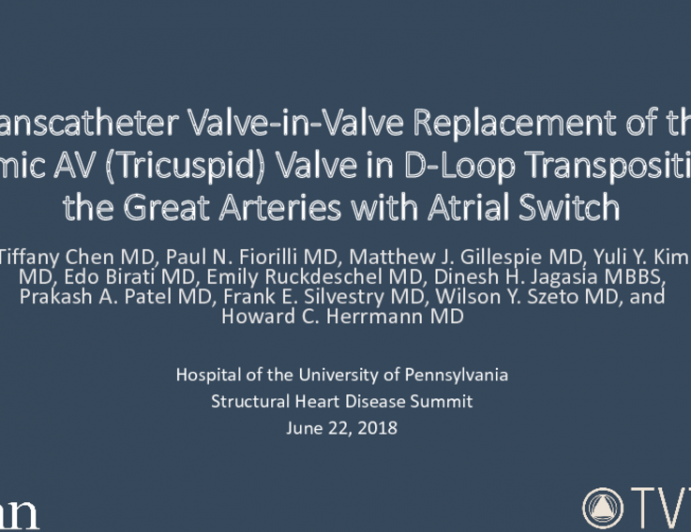 Transcatheter Valve-in-Valve Replacement of the Systemic AV (Tricuspid) Valve in D-Loop Transposition of the Great Arteries With Atrial Switch