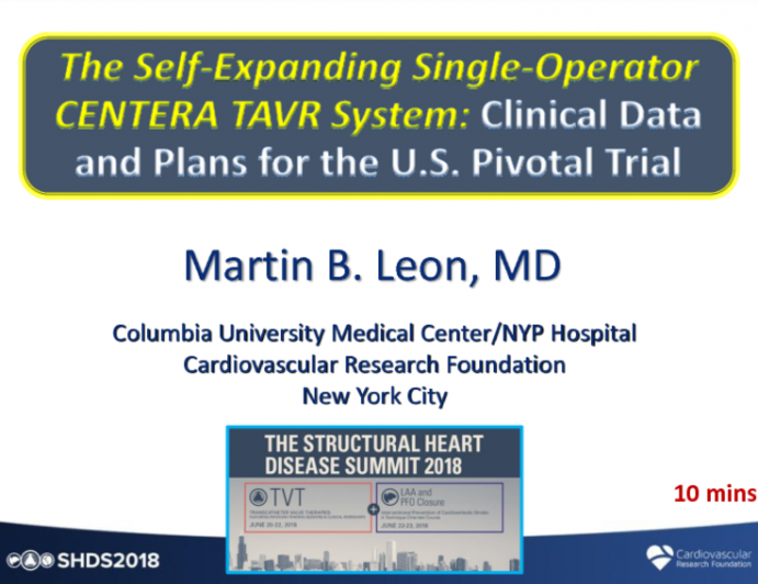 The Self-Expanding Single-Operator CENTERA TAVR System: Clinical Data and Plans for the US Pivotal Trial