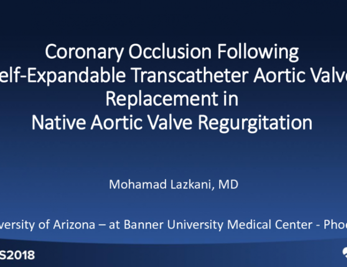 Coronary Occlusion Following Self-Expandable Transcatheter Aortic Valve Replacement in Native Aortic Valve Regurgitation