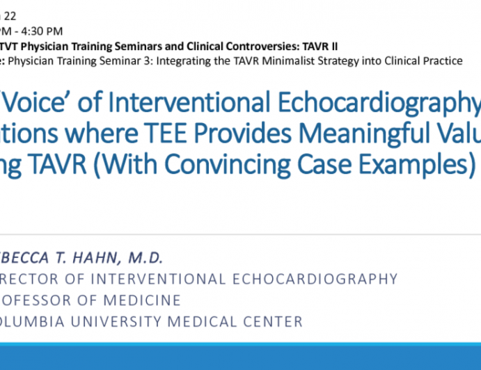 The ‘Voice' of Interventional Echocardiography: Situations where TEE Provides Meaningful Value During TAVR (With Convincing Case Examples)