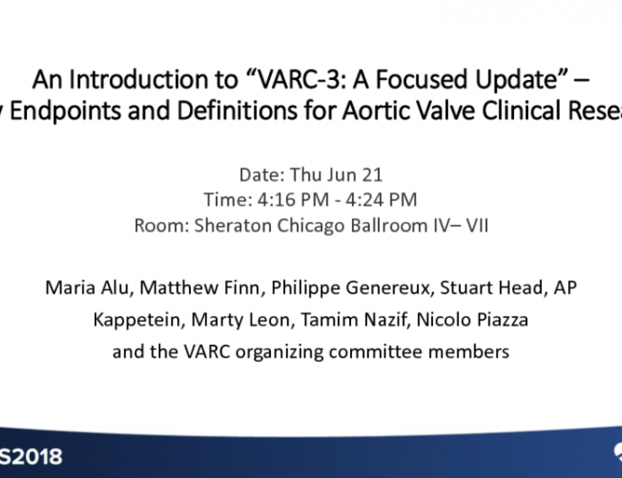 An Introduction to “VARC-3: A Focused Update” – New Endpoints and Definitions for Aortic Valve Clinical Research