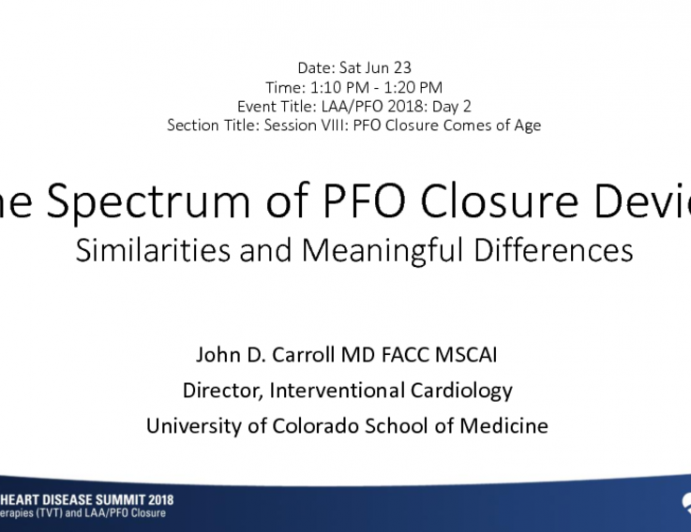 The Spectrum of PFO Closure Devices: Similarities and Meaningful Differences