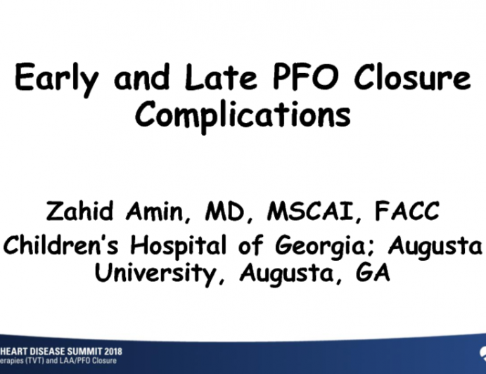 Early and Late PFO Closure Complications