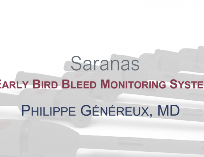 The SARANAS “Early Bird” Bleed Monitoring System