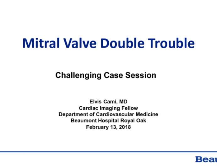 Mitral Valve Double Trouble