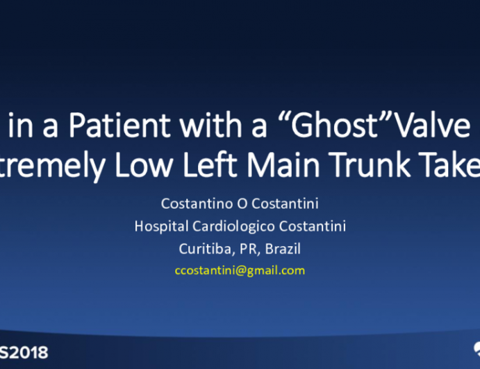 ViV in a Patient With a "Ghost" Valve and Extremely Low Left Main Trunk Takeoff