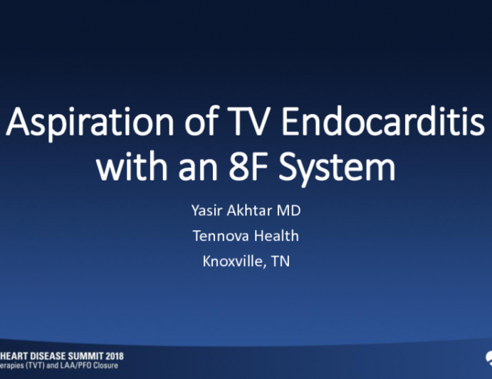 Aspiration of TV Endocarditis With an 8F System