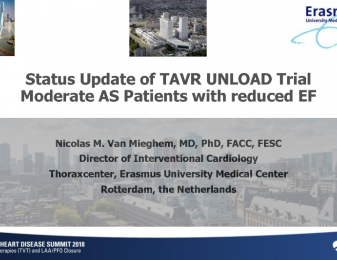 Status Update of the TAVR UNLOAD Trial – Moderate AS Patients With Reduced Ejection Fraction