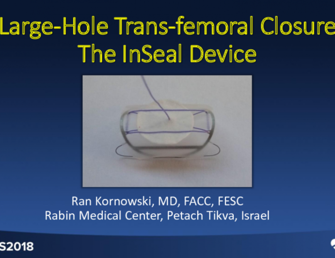 Large Hole Transfemoral Closure II: The InSeal Device