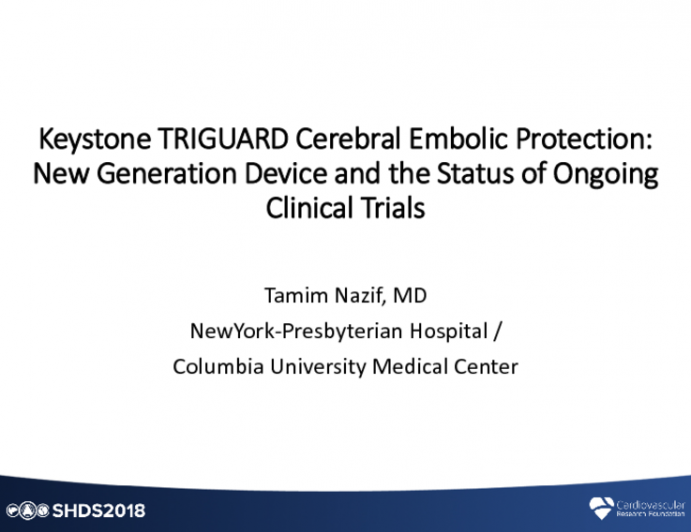 Keystone TRIGUARD Cerebral Embolic Protection During TAVR: New Generation Devices and the Status of Ongoing Clinical Trials