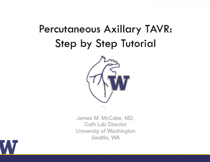 Percutaneous Transaxillary TAVR: A Step-by-step Tutorial