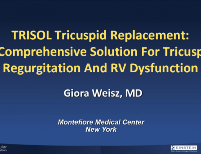 TRISOL Tricuspid Valve Replacement: A Comprehensive Solution for Tricuspid Regurgitation and RV Dysfunction