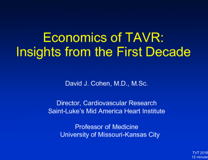 Keynote Lecture #3: A Deep Dive Into TAVR Cost-effectiveness Studies - Take-home Messages