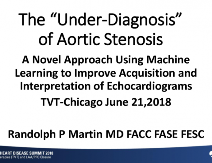 The “Underdiagnosis” of Aortic Stenosis: A Novel Approach Using Machine Learning to Improve Acquisition and Interpretation of Echocardiograms