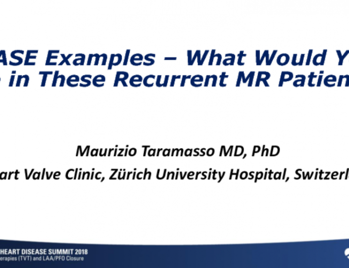 Case Examples: What Would You Do in These Recurrent MR Patients?