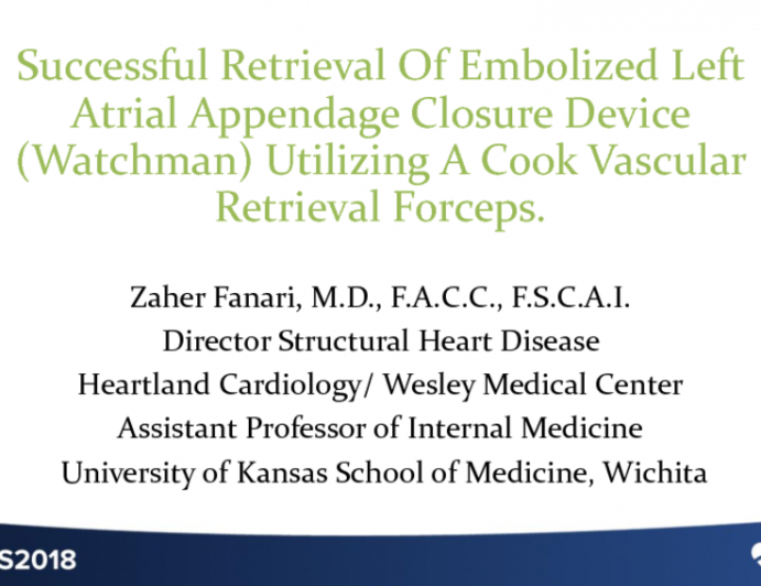 Successful Retrieval of Embolized Left Atrial Appendage Closure Device (Watchman) Utilizing a Cook Vascular Retrieval Forceps