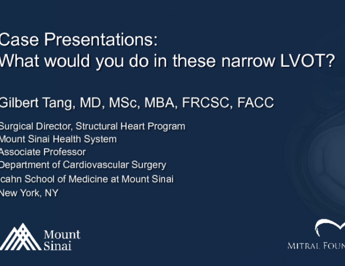 Case Examples: What Would You Do in These Narrow LVOT Patients?