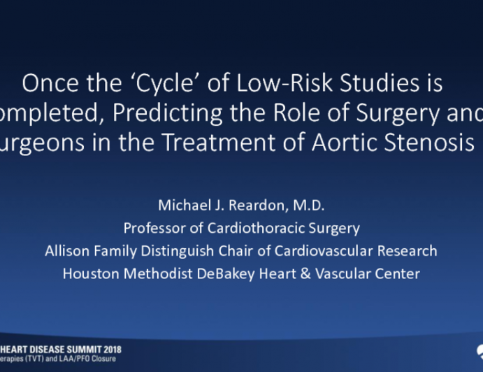 Once the ‘Cycle' of Low-Risk Studies is Completed, Predicting the Role of Surgery and Surgeons in the Treatment of Aortic Stenosis