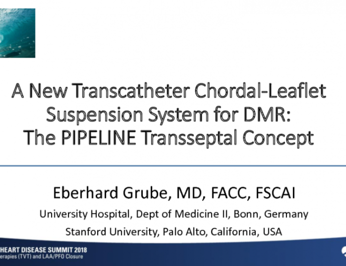 A New Transcatheter Chordal-Leaflet Suspension System for DMR: The PIPLINE Trans-septal Concept
