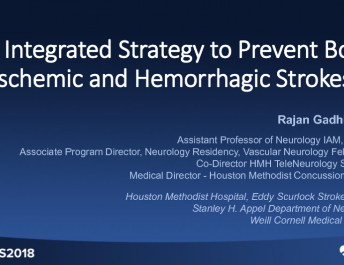 An Integrated Strategy to Prevent Both Ischemic and Hemorrhagic Strokes