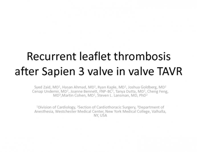 Recurrent Leaflet Thrombosis After Sapien 3 Valve-in-Valve TAVR