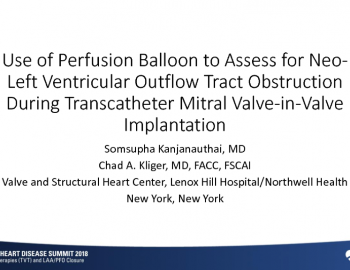 Use of Perfusion Balloon to Assess for Neo-Left Ventricular Outflow Tract Obstruction During Transcatheter Mitral Valve-in-Valve Implantation