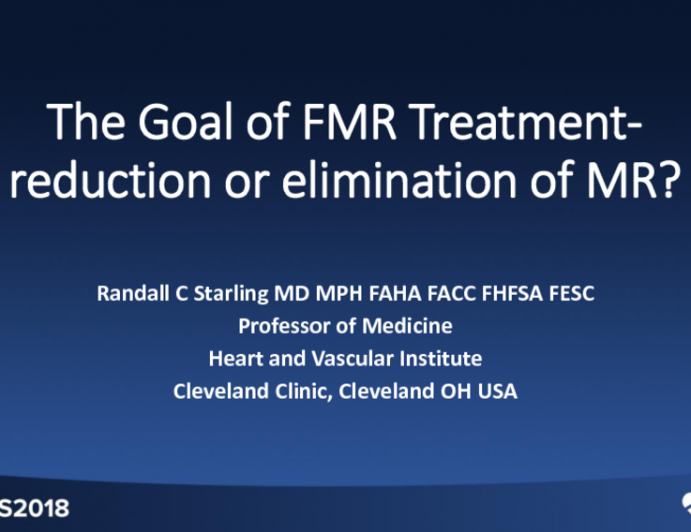 The Goal of FMR Treatment: Reduction or Elimination of MR?