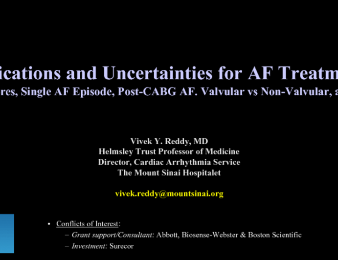 Indications and Uncertainties for Atrial Fibrillation Treatment: Risk Scores, Single AF Episode, Post-CABG AF, Valvular vs. Nonvalvular, and More