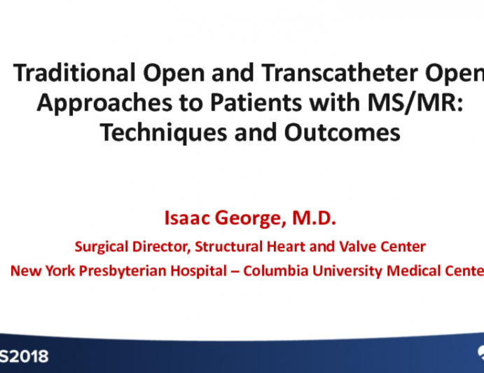 "Traditional Open" and "Transcatheter Open" Surgical Approaches to Patients With MAC and MS/MR: Techniques and Outcomes