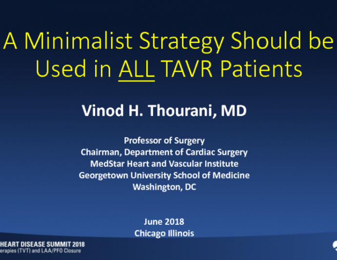 Point: A Minimalist Strategy Should Be Used in ALL TAVR Patients!